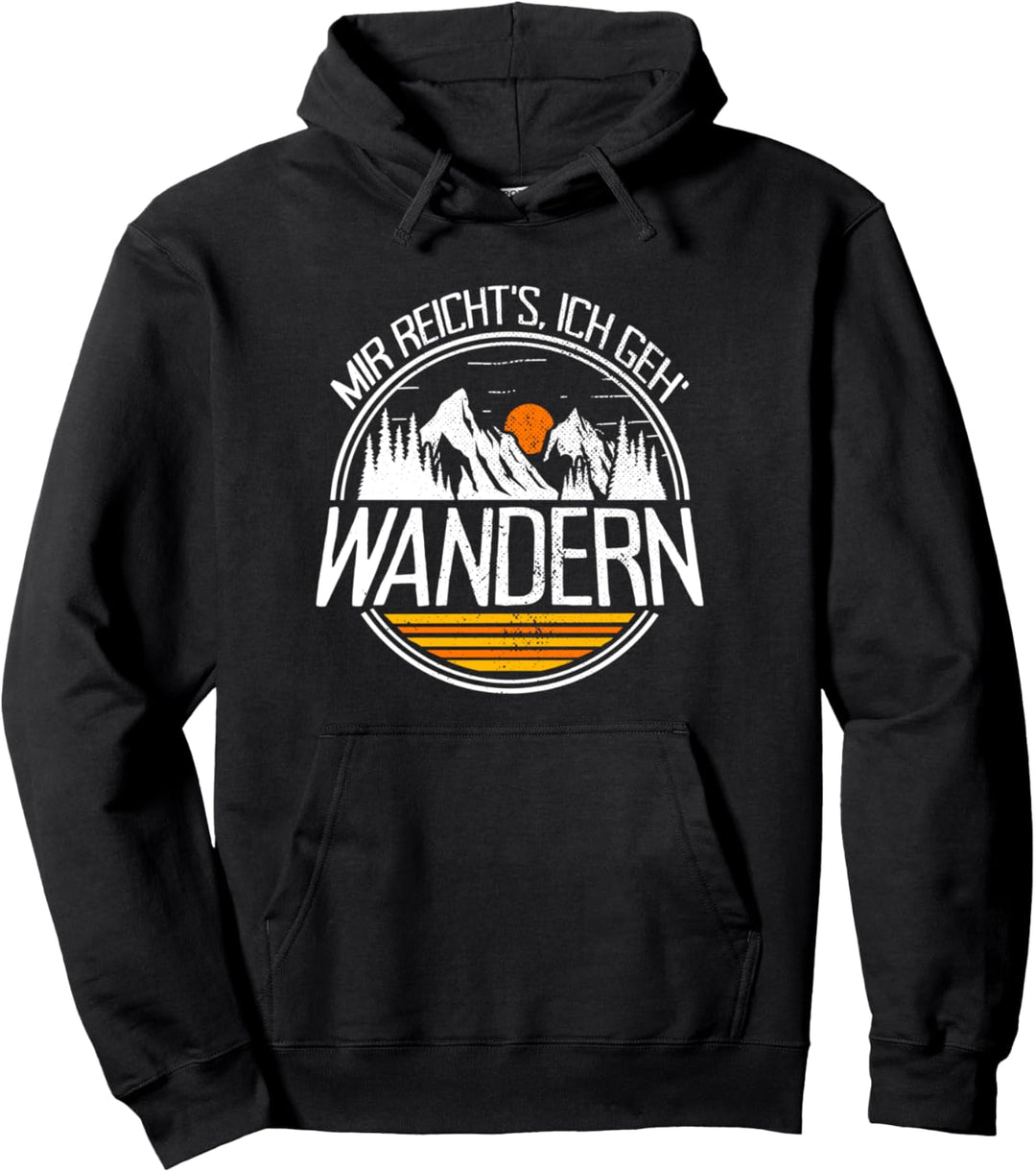 Mir Reichts Ich Geh Wandern Berge Camping Bergsteigen Wander Pullover Hoodie