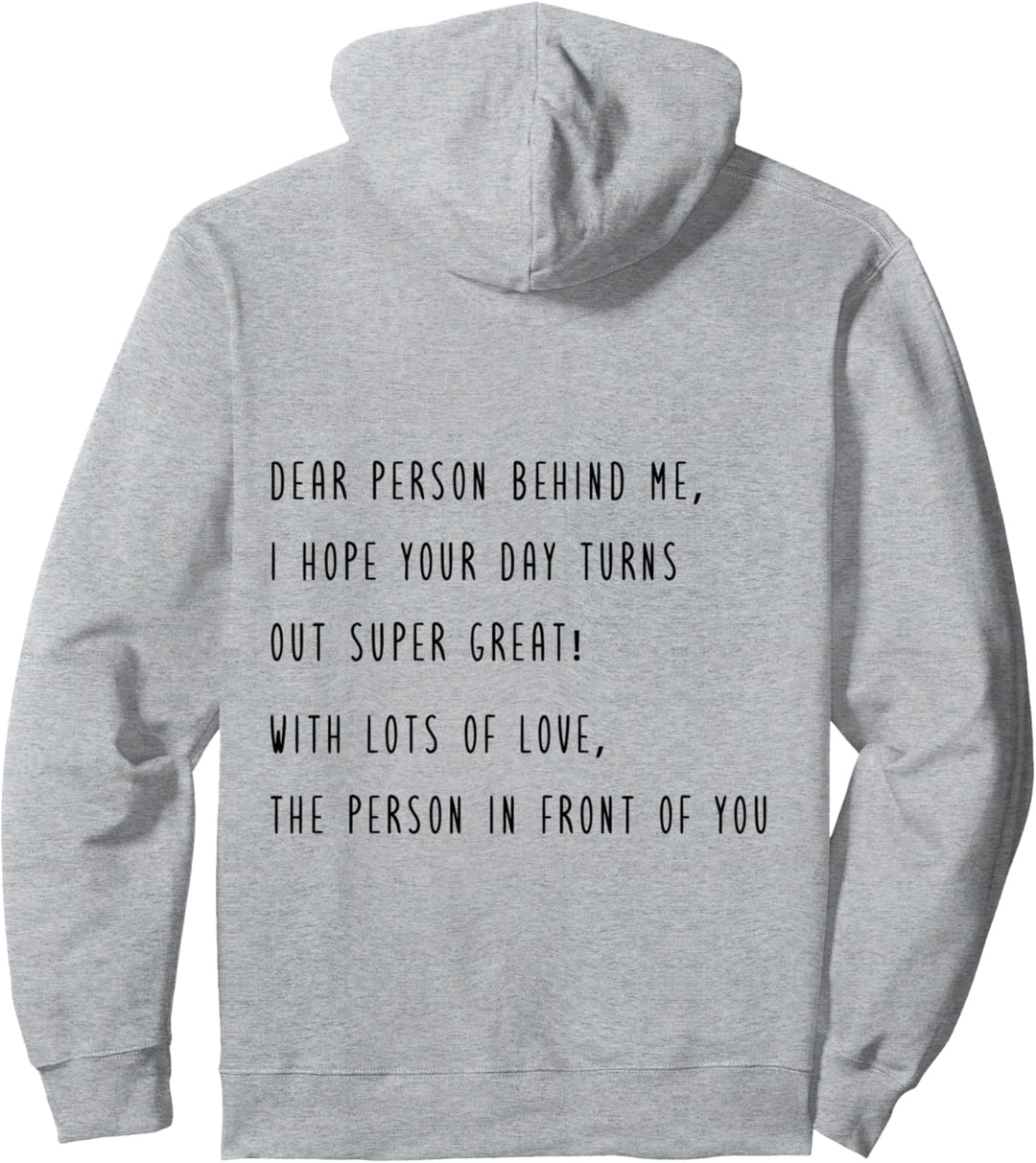 Dear Person Behind Me Pullover Hoodie