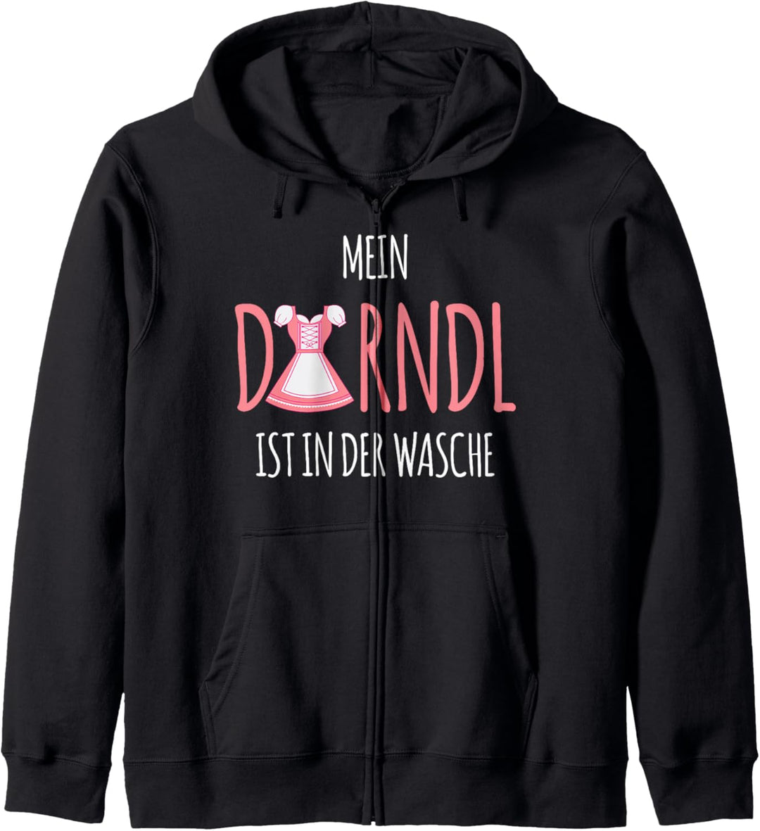 Mein Dirndl Ist In Der Wasche Kapuzenjacke