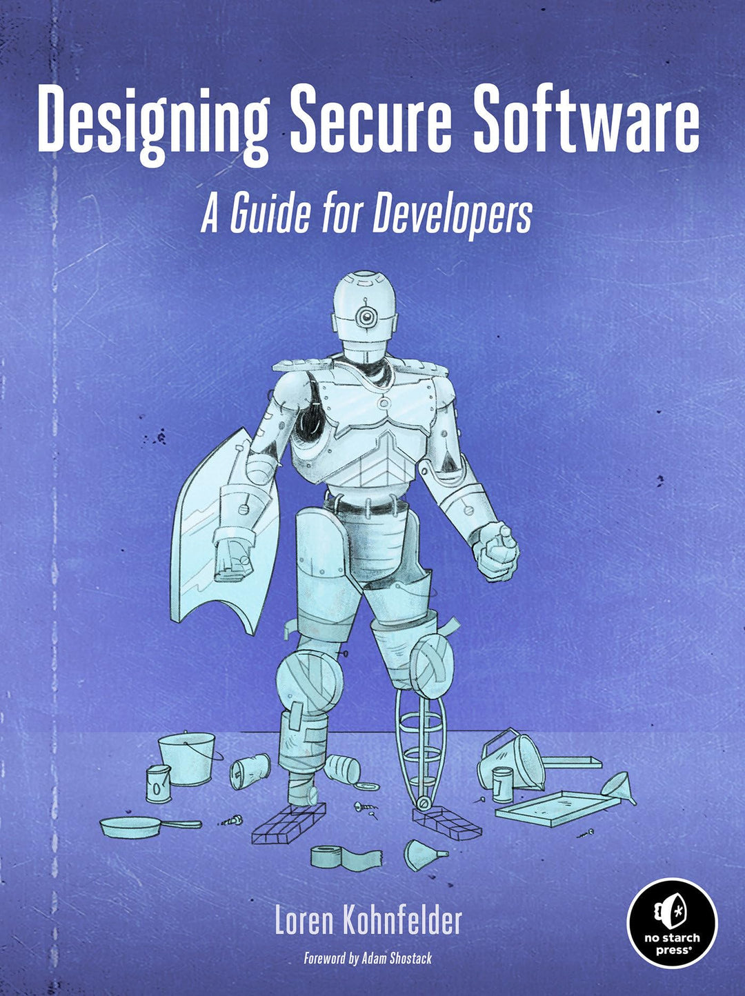 Designing Secure Software: A Guide for Developers, Taschenbuch