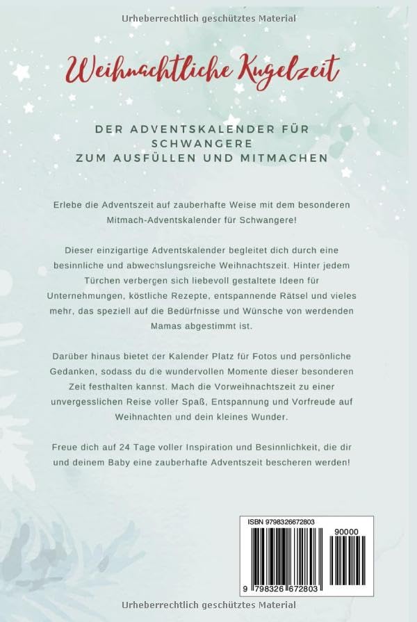 Weihnachtliche Kugelzeit: Der besondere Adventskalender für Schwangere zum Ausfüllen und Mitmachen,