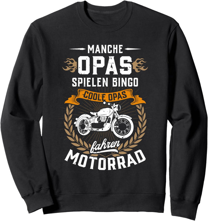 Manche Opas spielen Bingo, coole Opas fahren Motorrad - Fun Sweatshirt