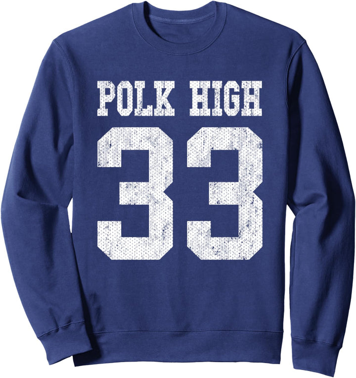 Polk High School Fussballtrikot 33 Aged Look Bundy Sweatshirt