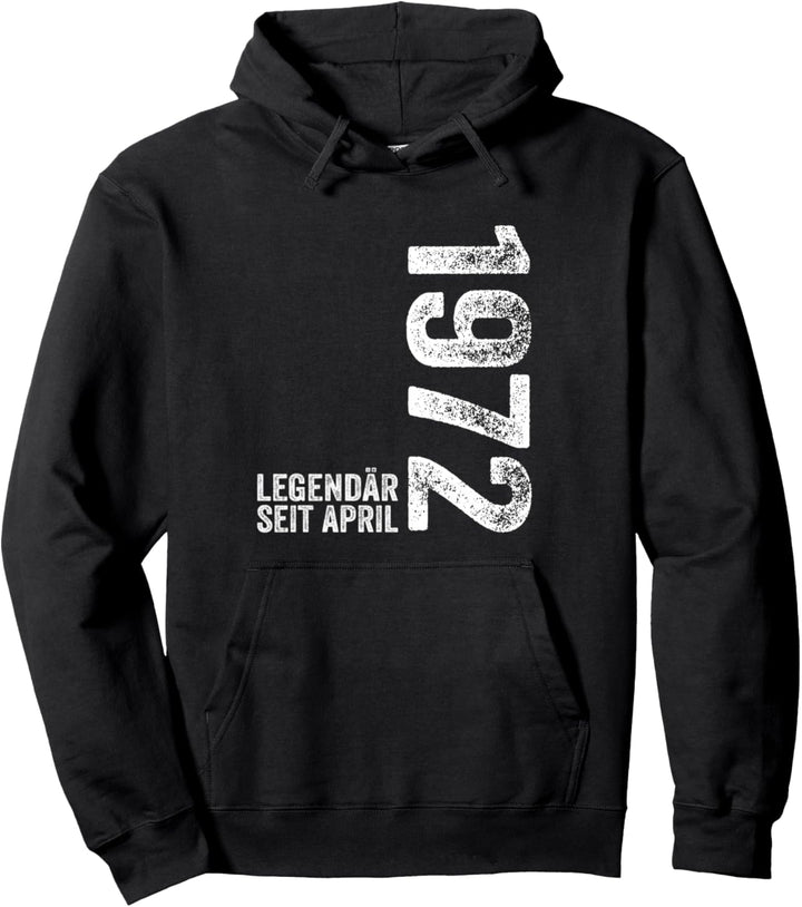 51. Geburtstag Mann 51 Jahre Legendär seit April 1972 Pullover Hoodie