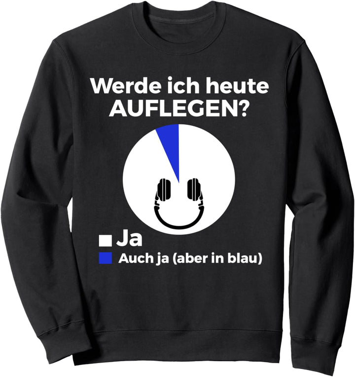 Lustiges DJ Sweatshirt