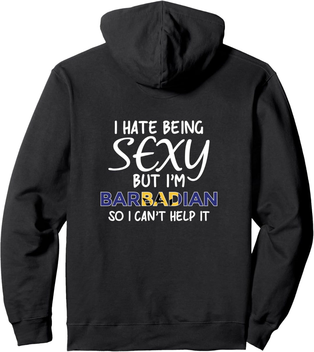 Sexy sein Barbadisch Lustiges Barbados Pullover Hoodie