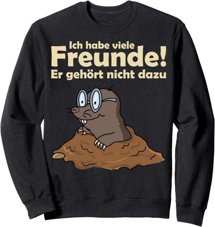 Lustig Witzig Maulwurf Freund Maulwurfshügel Garten Gärtner Sweatshirt