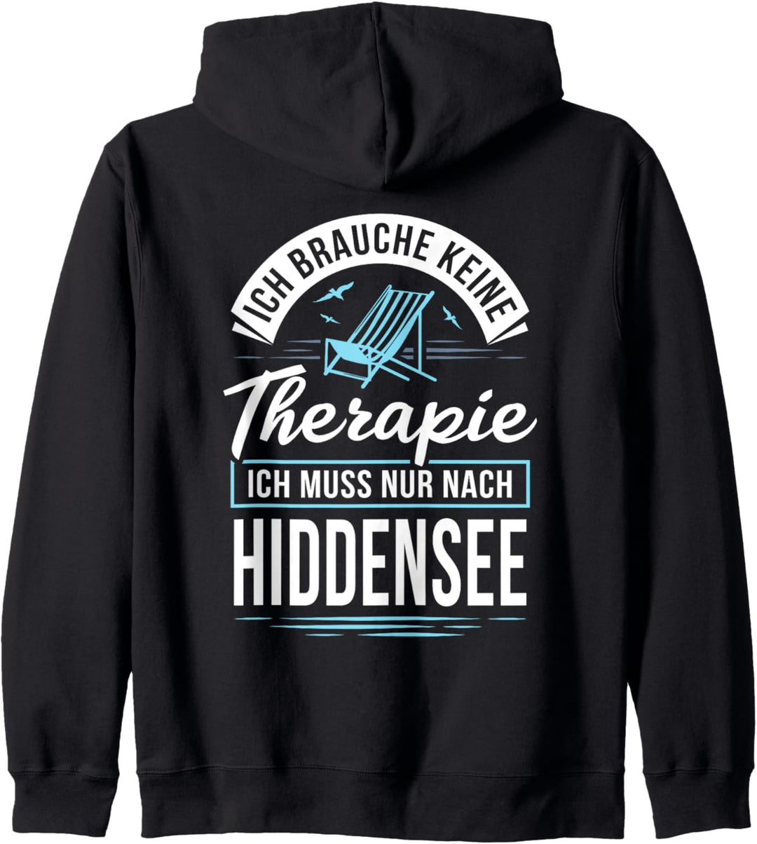 Ich brauche keine Therapie, ich muss nur nach Hiddensee Kapuzenjacke