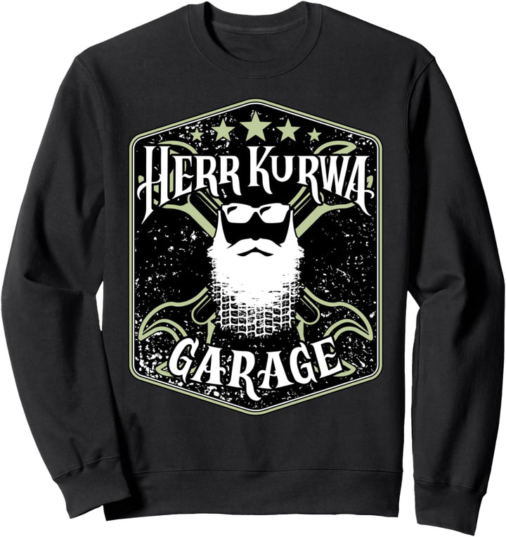Mechaniker Herr Kurwa Garage Logo Janusz Werkstatt NRW Sweatshirt