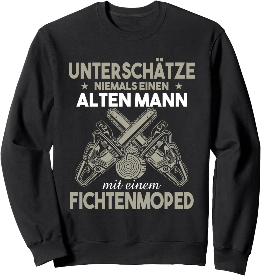 Unterschätze niemals einen alten Mann mit einem Fichtenmoped Sweatshirt