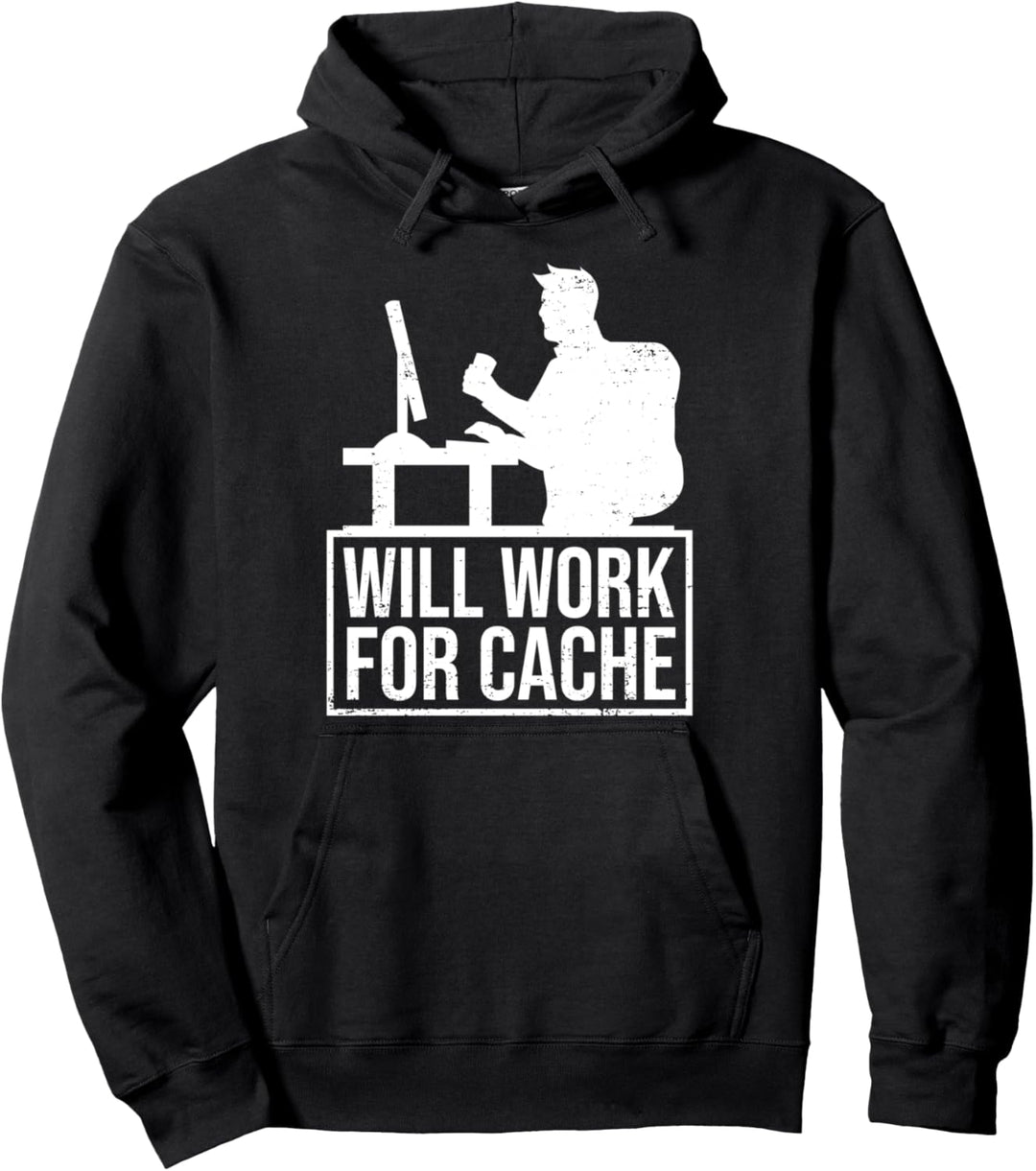 Will Work For Cache Lustiges Geocaching Pullover Hoodie