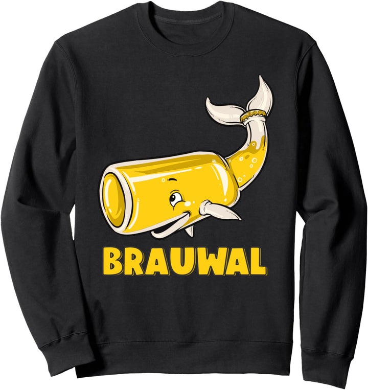 Lustiges Brauwal Wortspiel Wal Bier Saufen Geschenk Sweatshirt