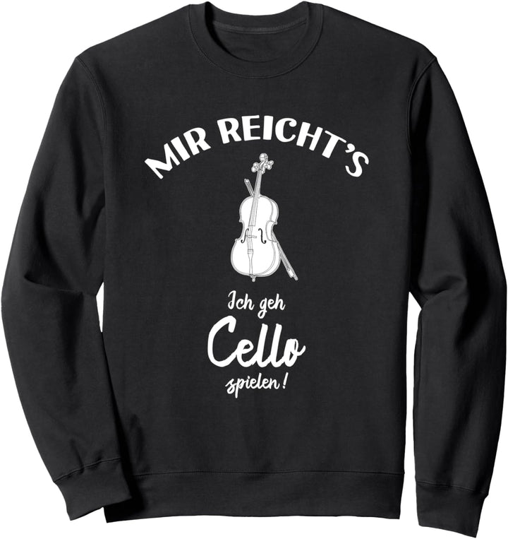 Ich geh Cello spielen - Noten Ständer Saiten Cello Sweatshirt