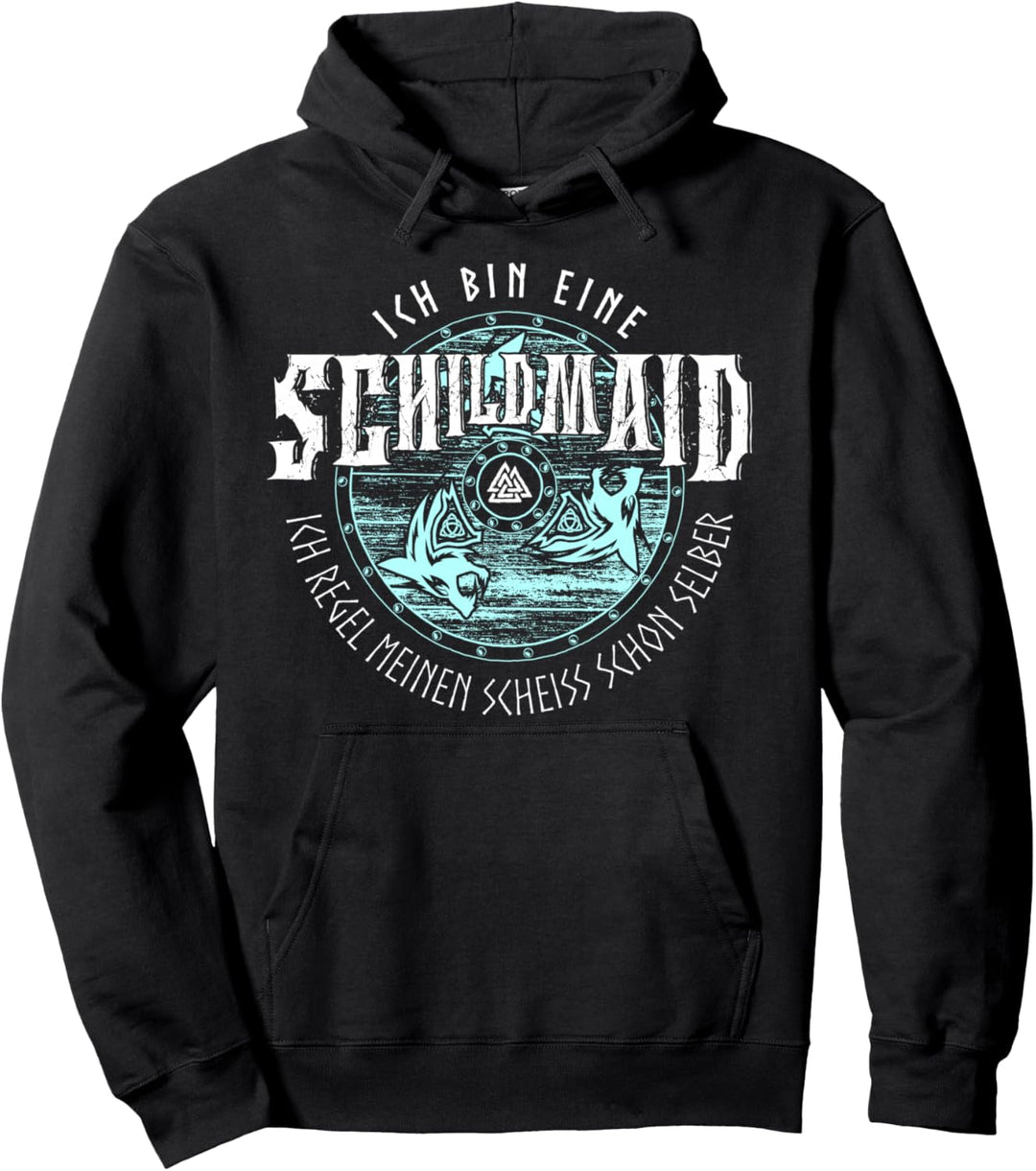 Ich Bin eine Schild Schildmaid Kleidung Wikinger Schild Pullover Hoodie