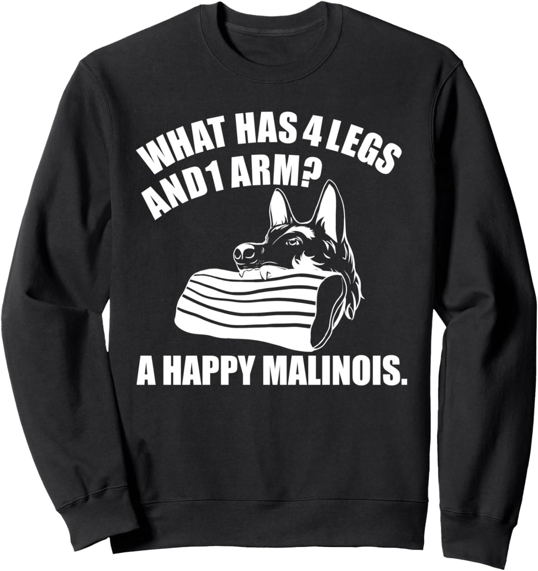 Belgian Malinois Happy Malinois Spruch für Hundesportler Sweatshirt