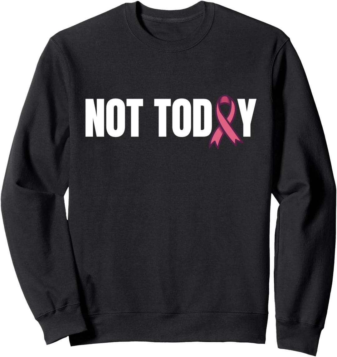 Krebs Jetzt Noch Nicht Sweatshirt