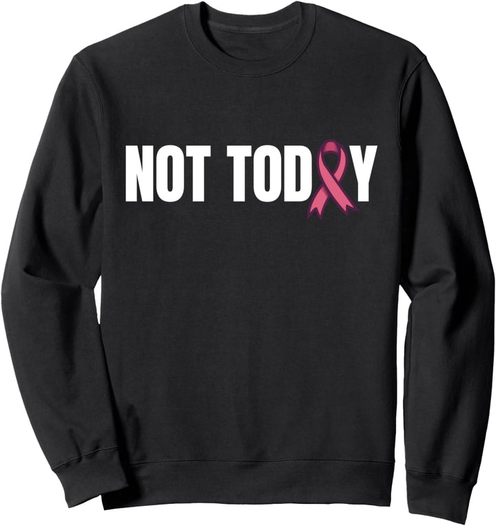 Krebs Jetzt Noch Nicht Sweatshirt