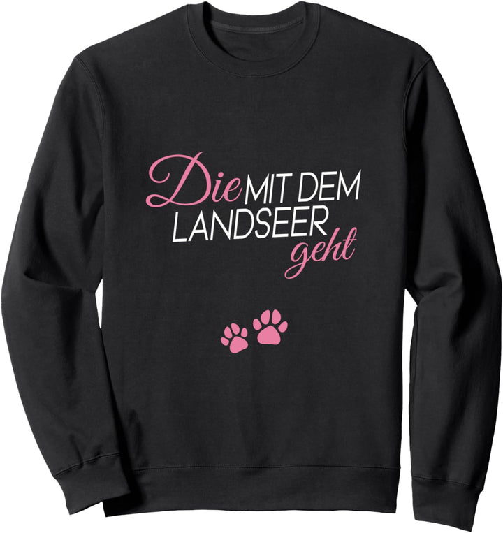 Die mit dem Landseer geht Sweatshirt