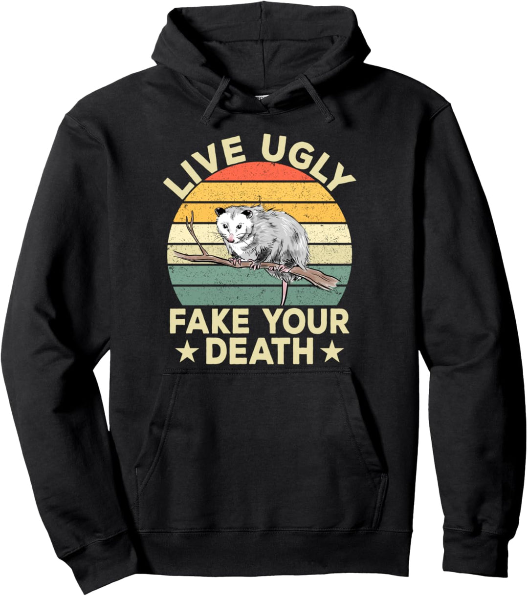 lebe hässlich fälsche deinen Tod Opossum lustige Pullover Hoodie