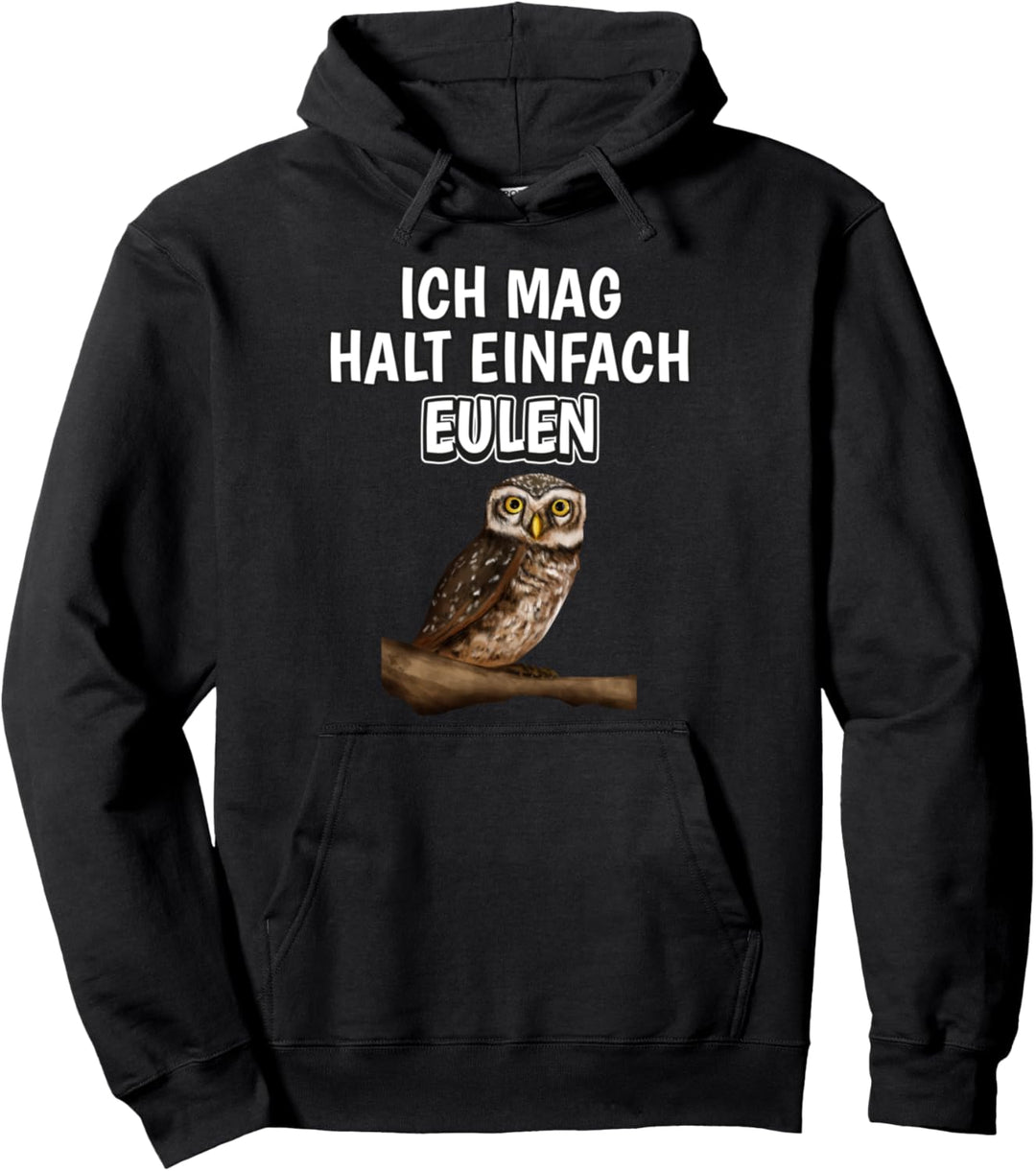Lustiger Eule Spruch Ich mag halt einfach Eulen Pullover Hoodie