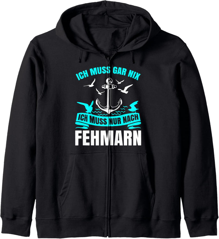 Ich Muss Gar Nix Ich Muss Nur Nach Fehmarn Urlaub Kapuzenjacke