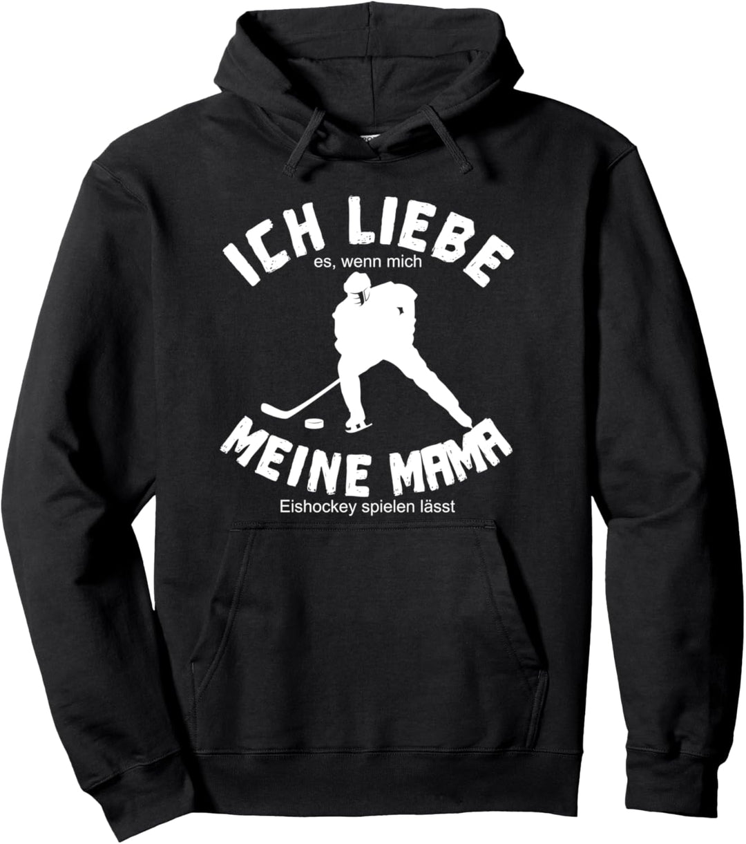 Ich liebe Mama wenn sie mich Eis-Hockey spielen lässt Kinder Pullover Hoodie