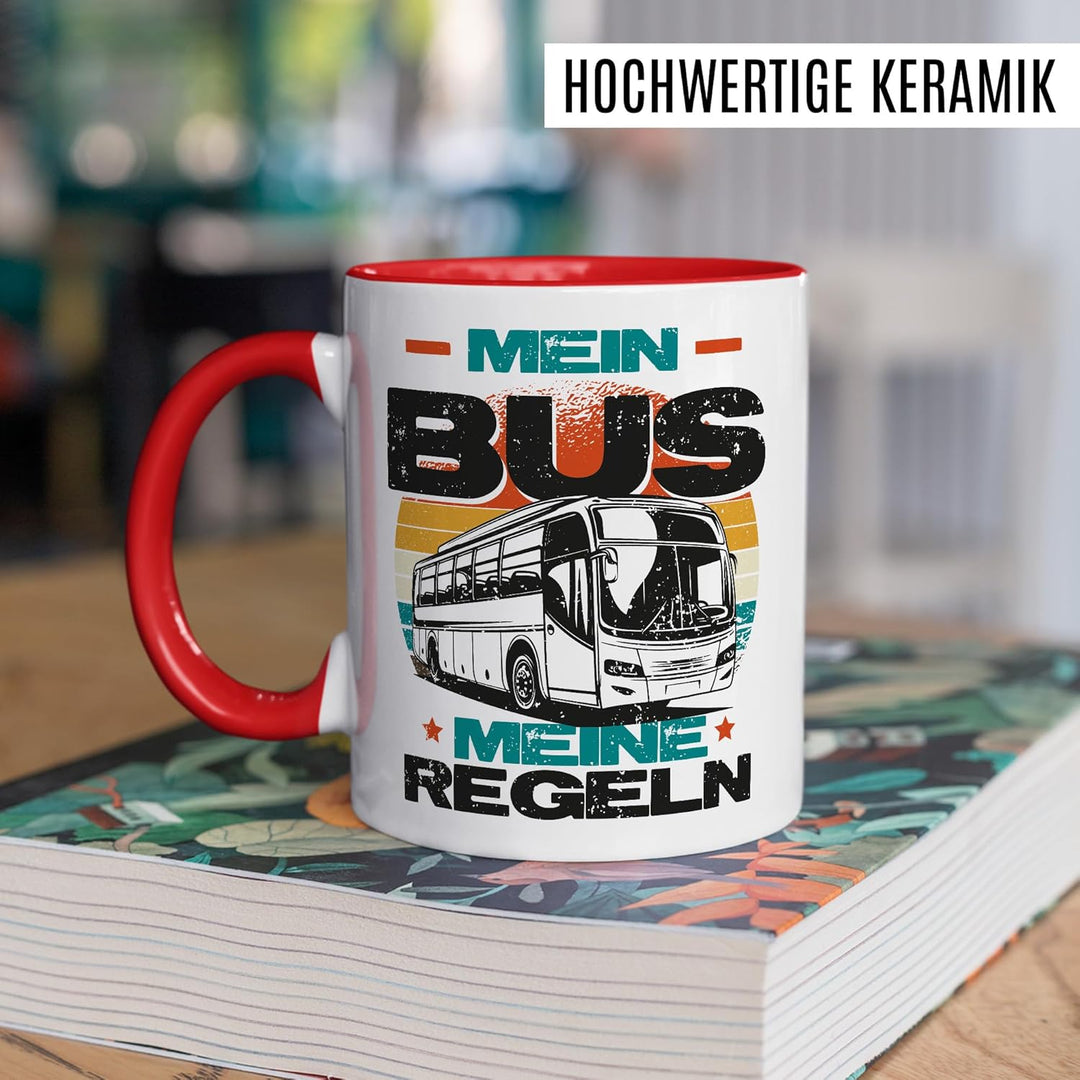 Tasse Busfahrer Geschenk Mein Bus meine Regeln, Kaffeetasse Busfahrerin Transport Arbeit Humor Witzi
