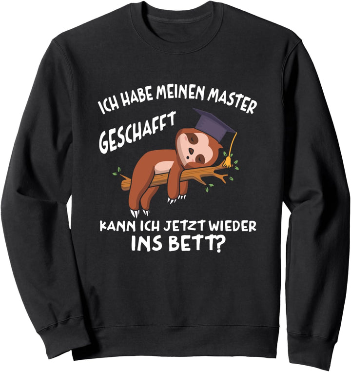 Master geschafft Abschluss 2021 lustiges Abifeier Faultier Sweatshirt
