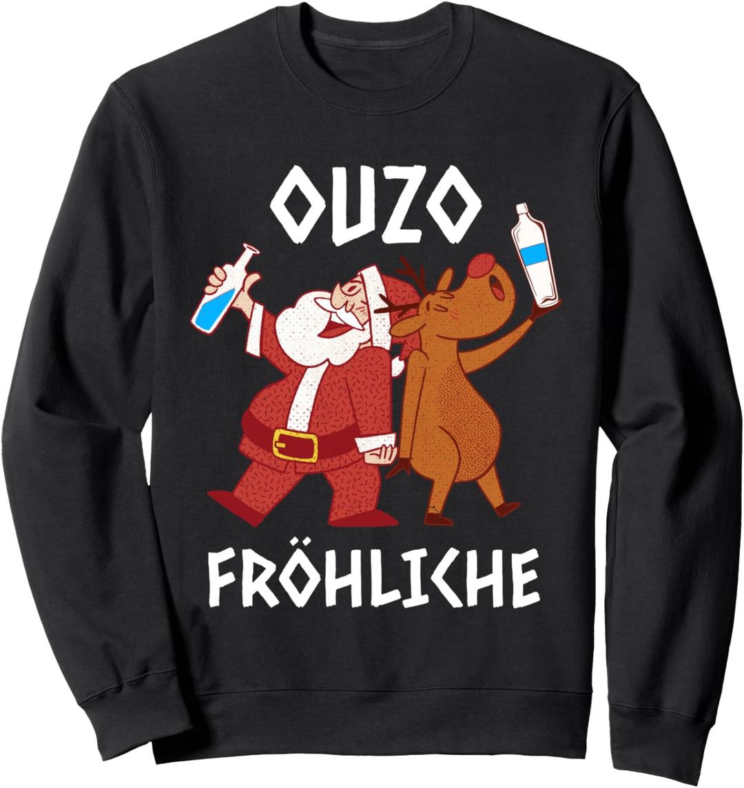 Ouzo Fröhliche Weihnachten Griechenland für Griechen Ouzo Sweatshirt