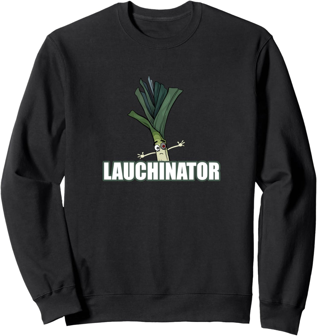 Lauchinator - Fun Spass Bodybuilding Fitness Sport Sweatshirt