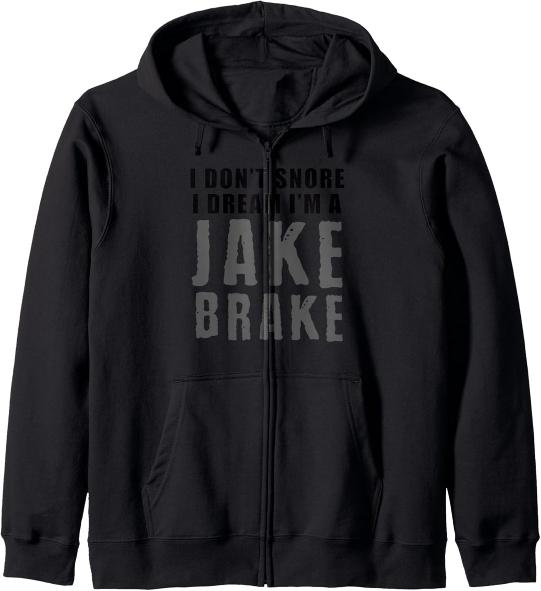 Funny Snoring Semi Truck Driver Jake Brake Gift For Truckers Kapuzenjacke