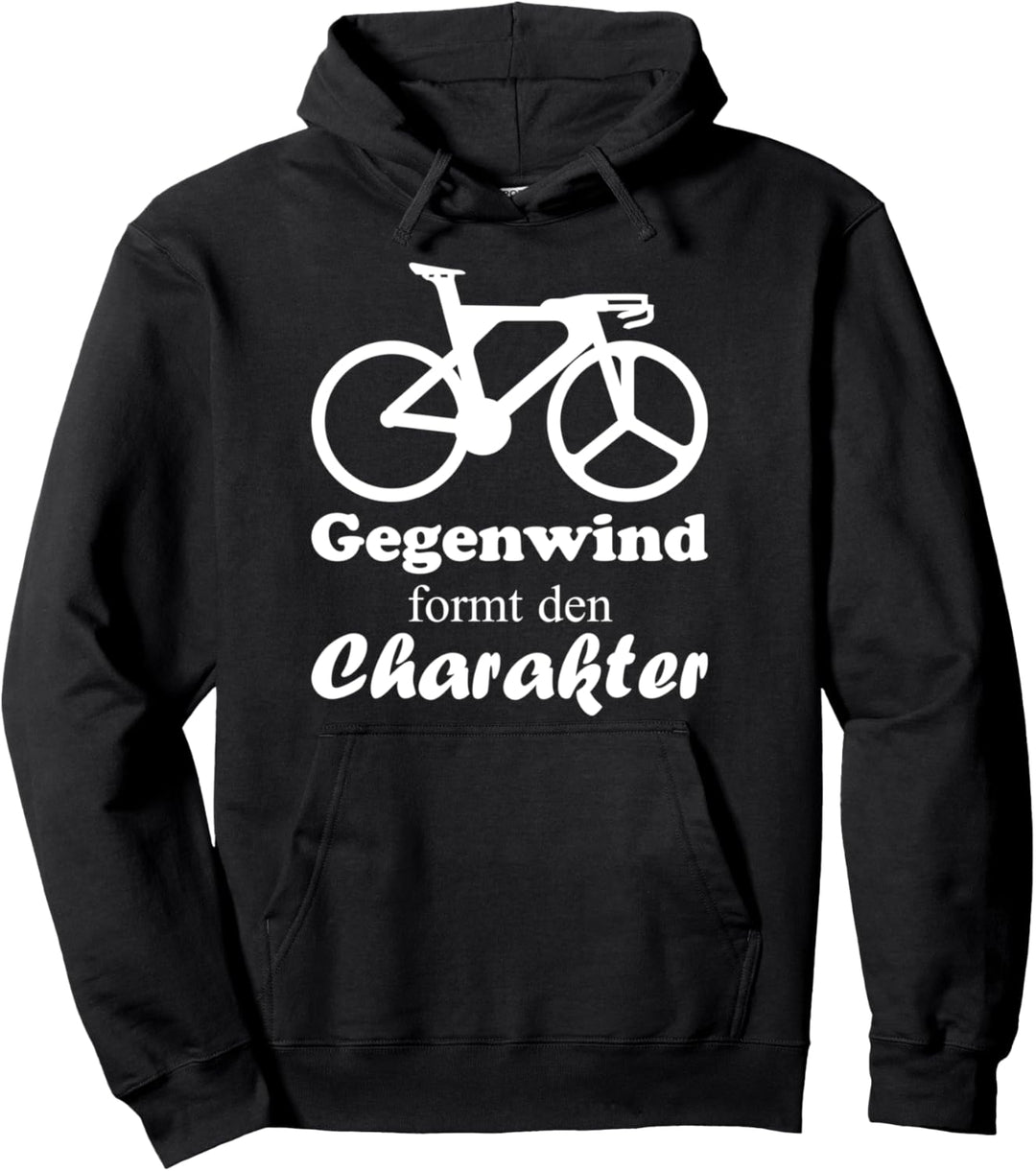 Gegenwind formt den Charakter Pullover Hoodie