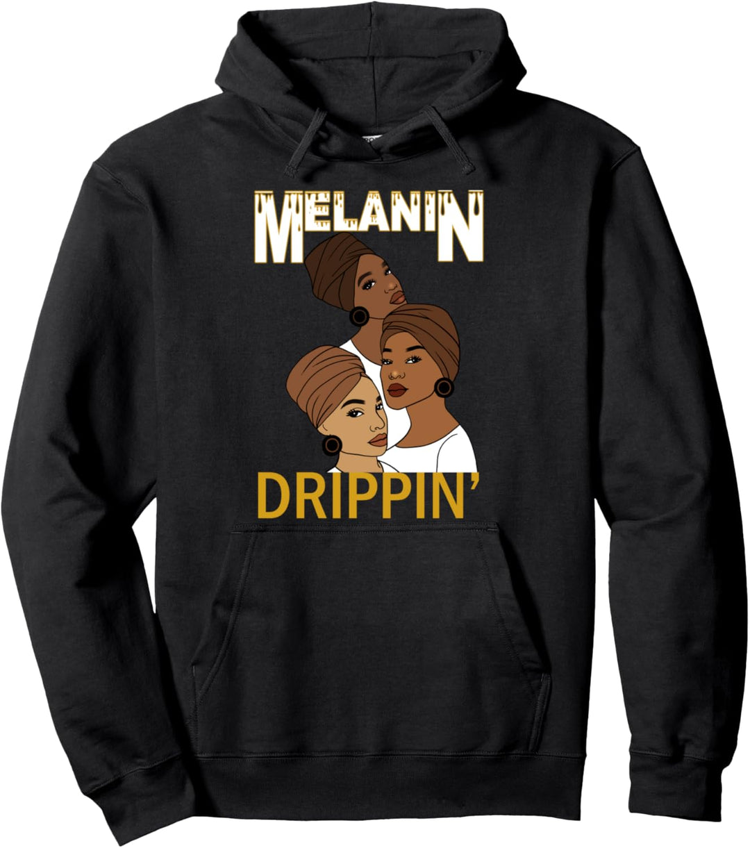 Melanin Drippin Afro Queen Black Pride Pullover Hoodie