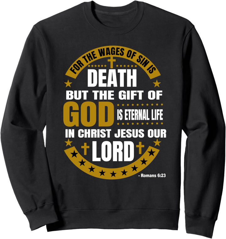 Christerest: Romans 6:23 The Wages Of Sin Salvation Bible Sweatshirt