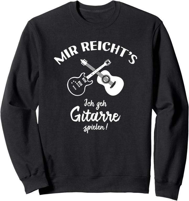 Ich geh Gitarre spielen! - Gitarrenspieler Gitarrist Sweatshirt