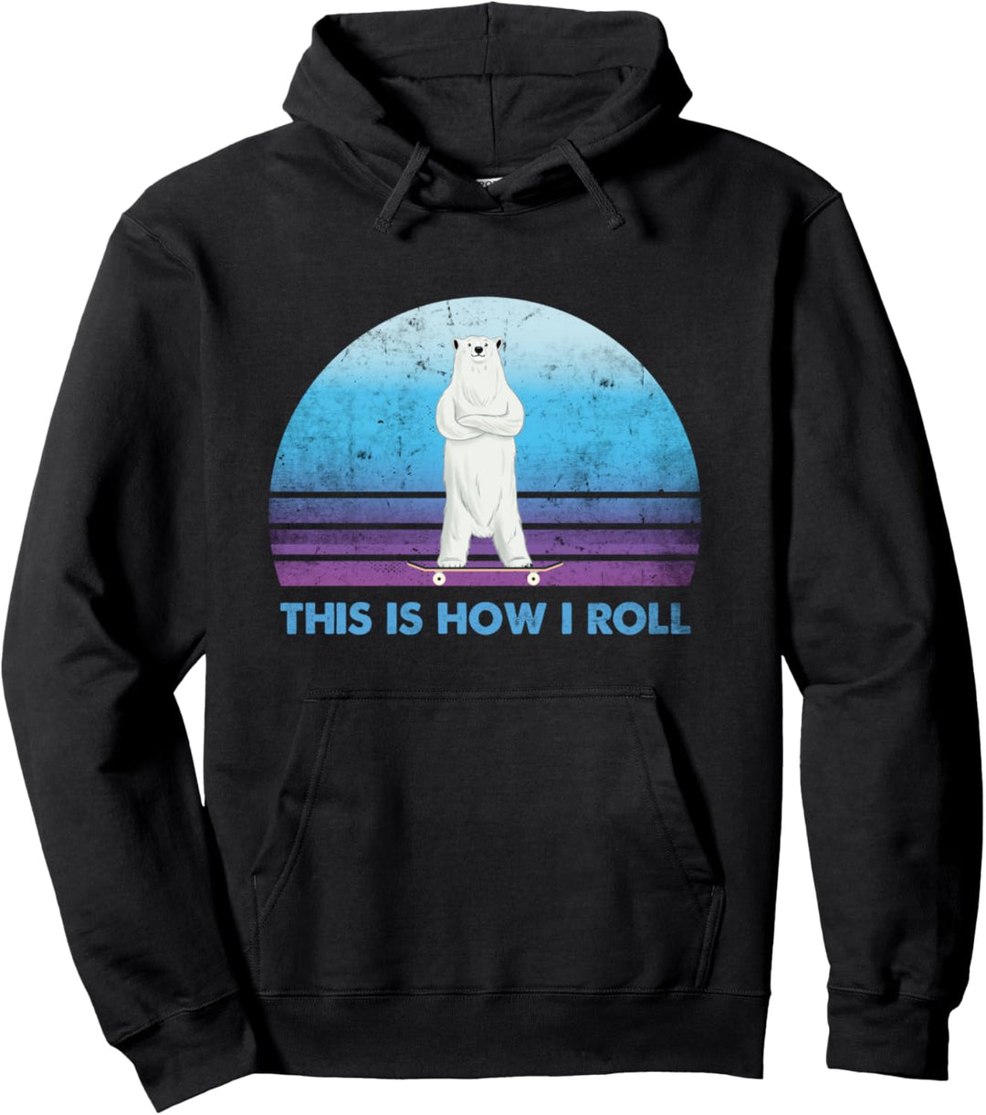 Polar Bear Skater Skateboard This Is How I Roll Pullover Hoodie
