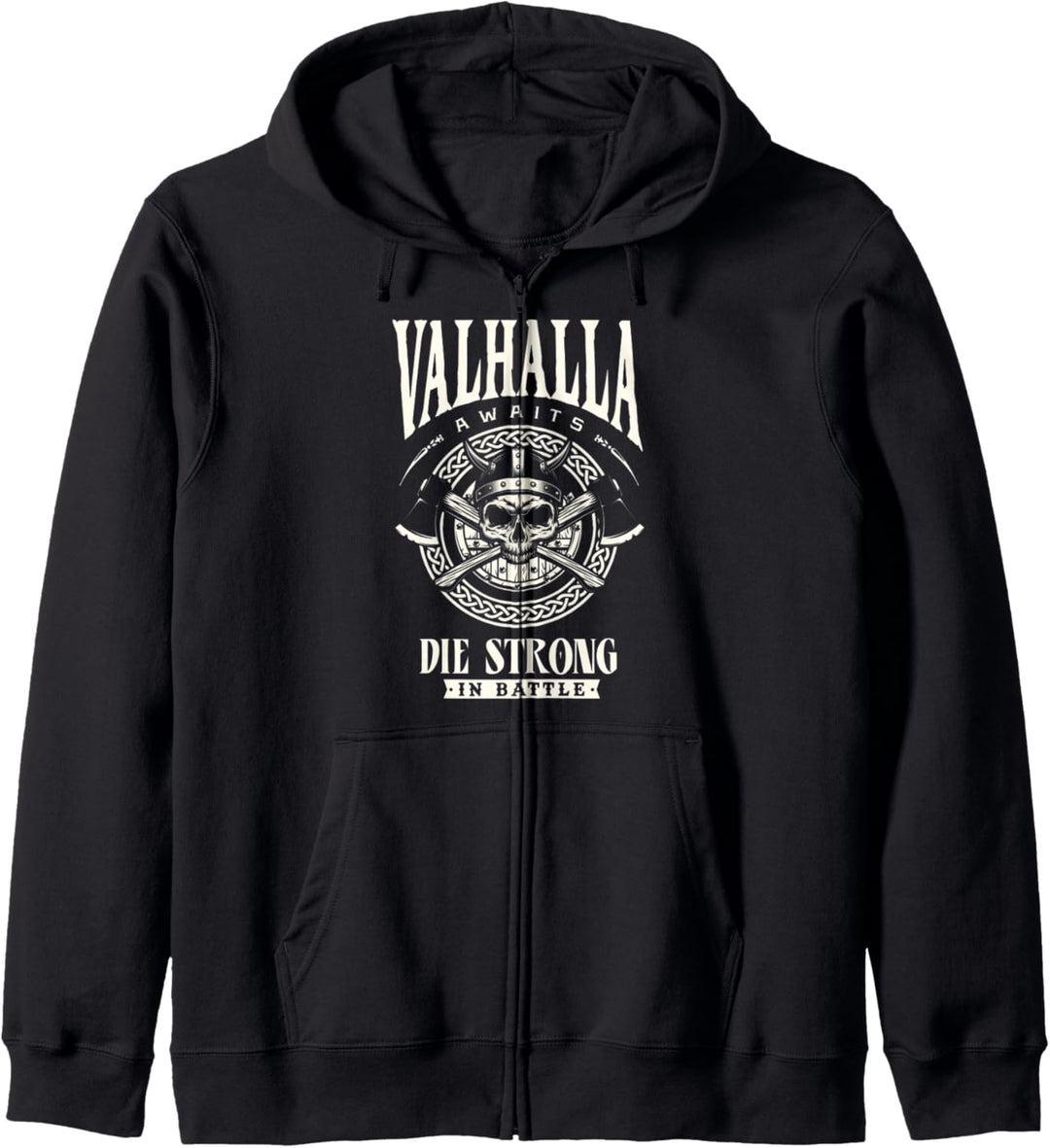 Viking humor Valhalla awaits die - strong in battle Kapuzenjacke