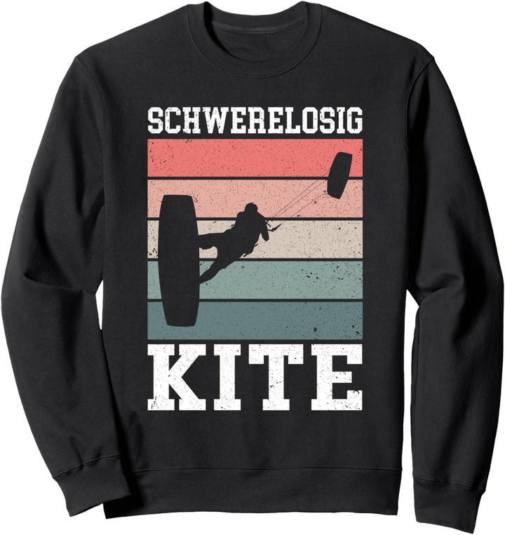 Schwerelosig Kite Kiteboarding Kiten Kitesurfer Kiter Sweatshirt