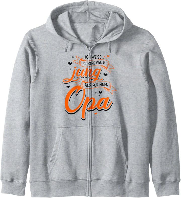 Ich sehe viel zu Jung aus für einen Opa Grossvater Geschenk Kapuzenjacke