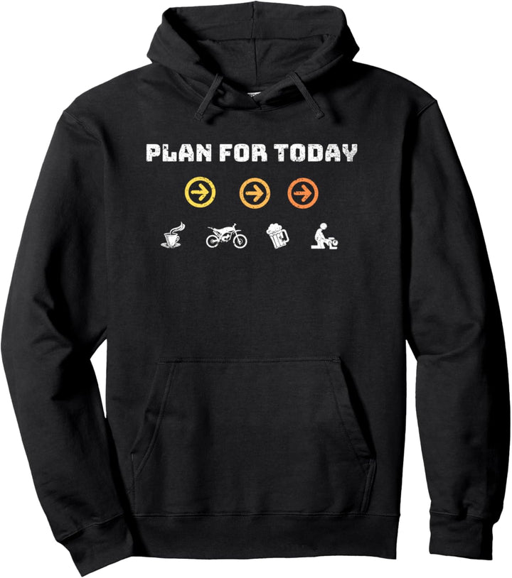 Mein Plan für heute als Biker mit meinem Motorrad Pullover Hoodie