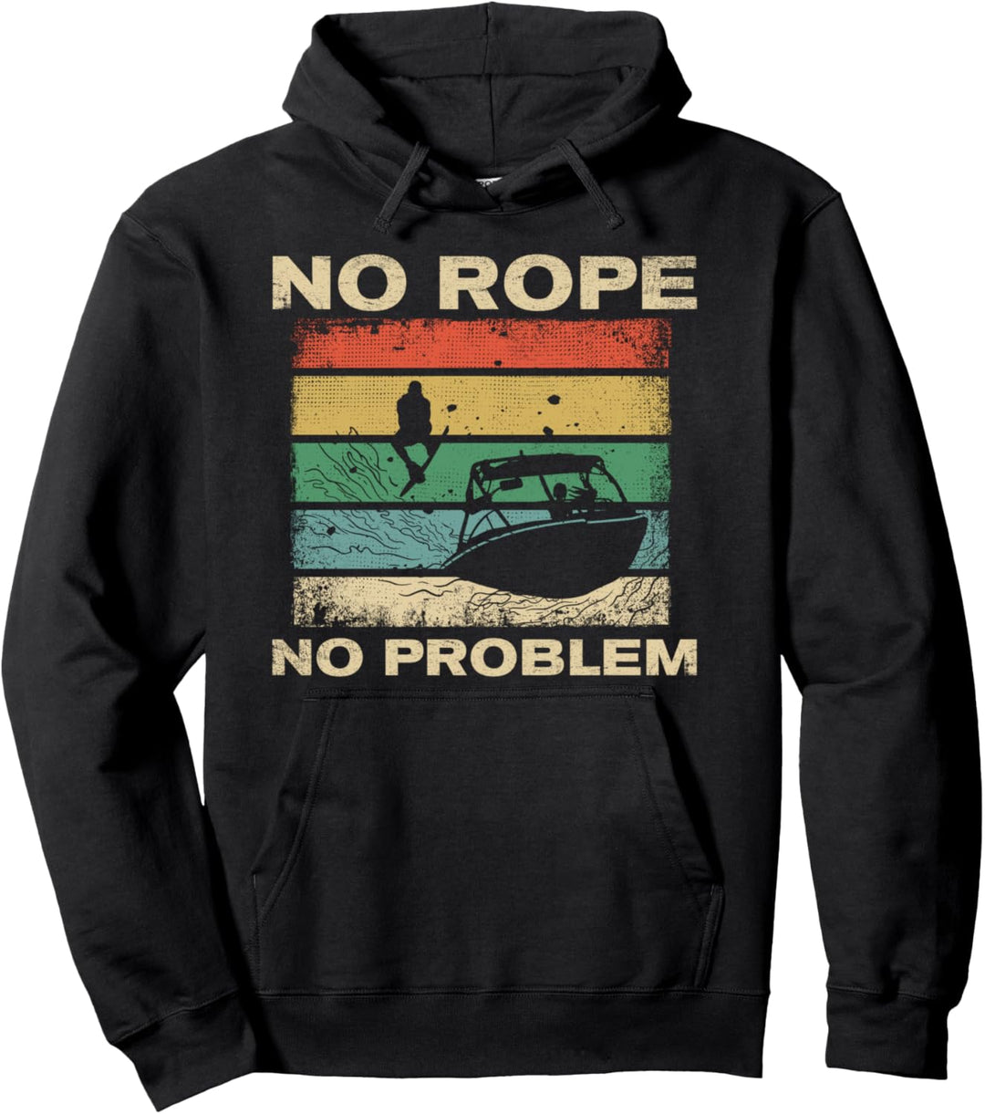 Wakeboarder No Rope No Problem Wakeboarding Wassersport Pullover Hoodie