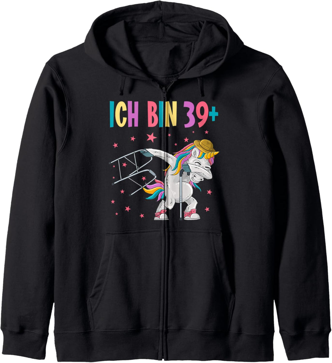 Ich bin 39+ lustiges 40 Jahre Einhorn 40. Geburtstag Kapuzenjacke
