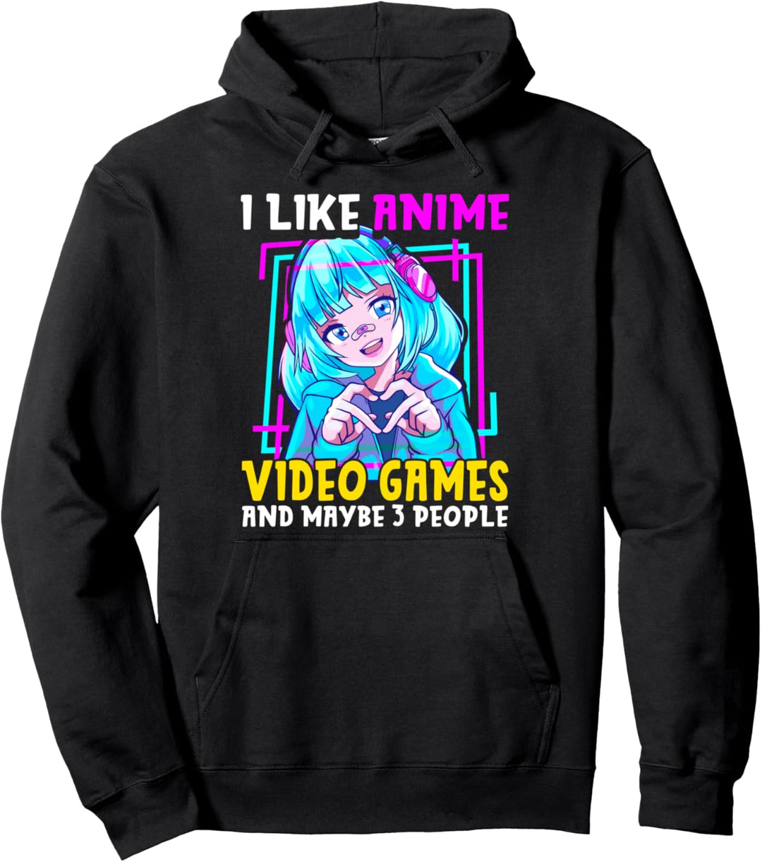 Cute I Like Anime Video Games And Maybe 3 People Gamer Pullover Hoodie