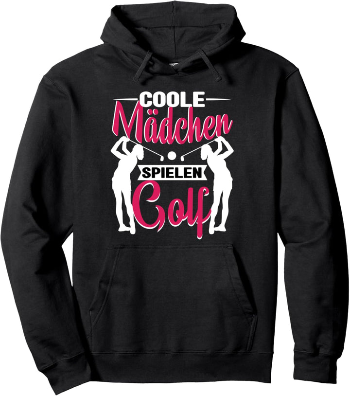 Golferin Golfen Coole Mädchen spielen Golf Pullover Hoodie
