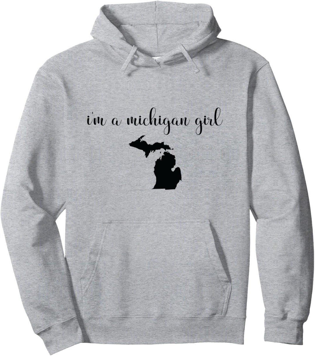 I'm A Michigan Girl - Staatskarte Michigan Pullover Hoodie