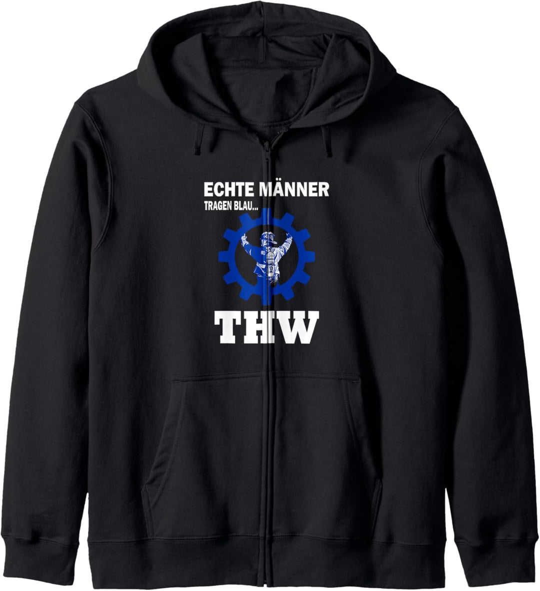 Echte Männer tragen Blau - THW Kapuzenjacke