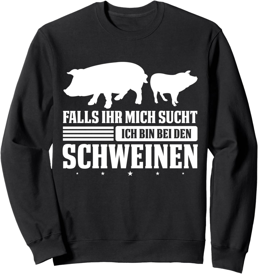Schwein Schweine Bauer Sweatshirt