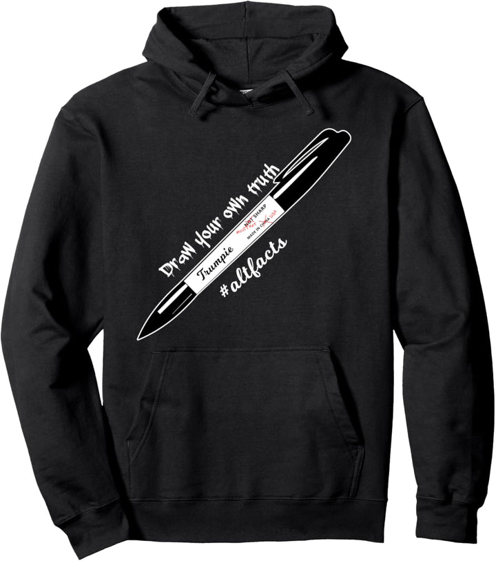 Zeichne deine eigene Wahrheit, Trumpie Pullover Hoodie