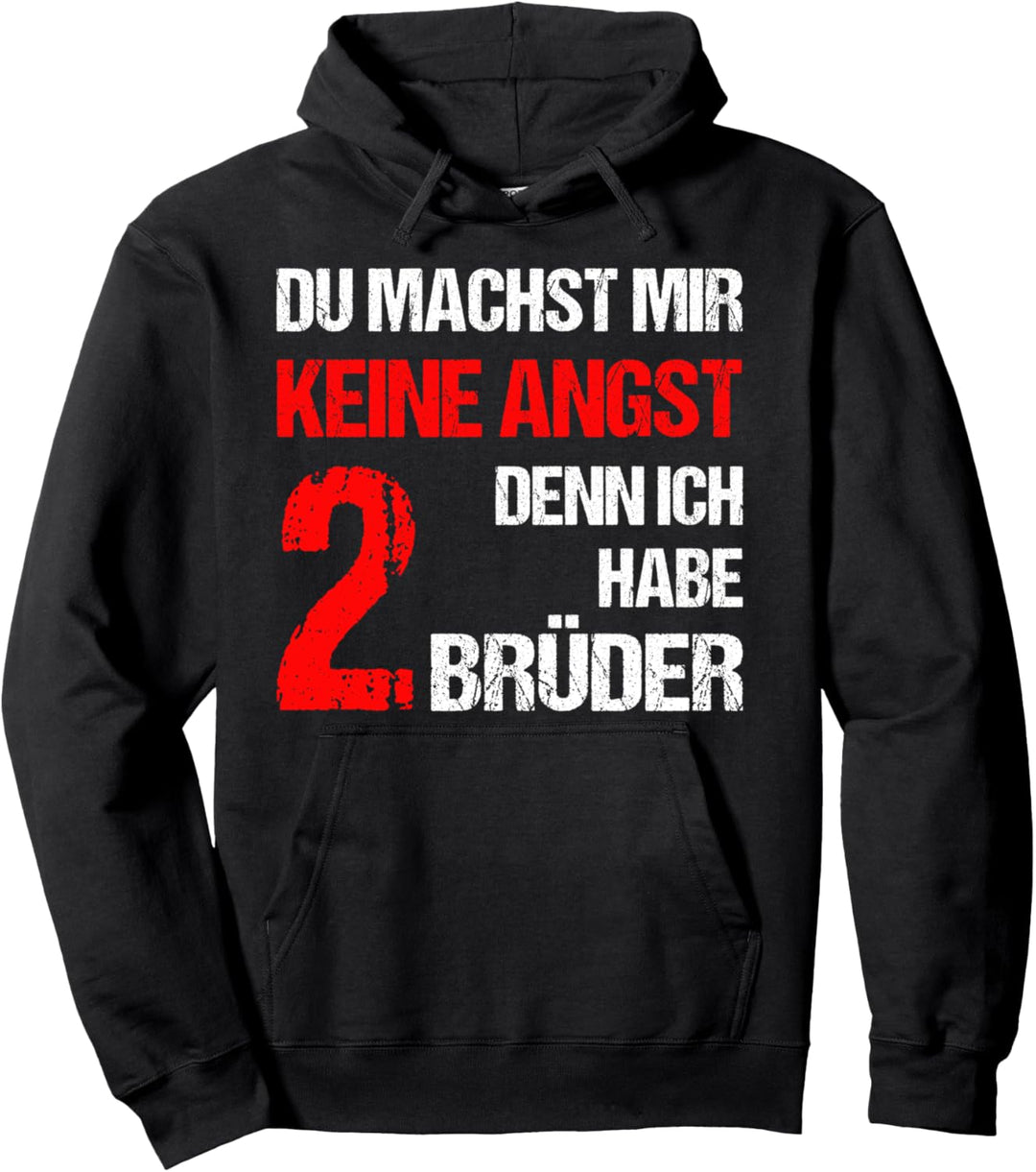 Du machst mir keine Angst Ich Habe 2 Brüder Schwester Bruder Pullover Hoodie