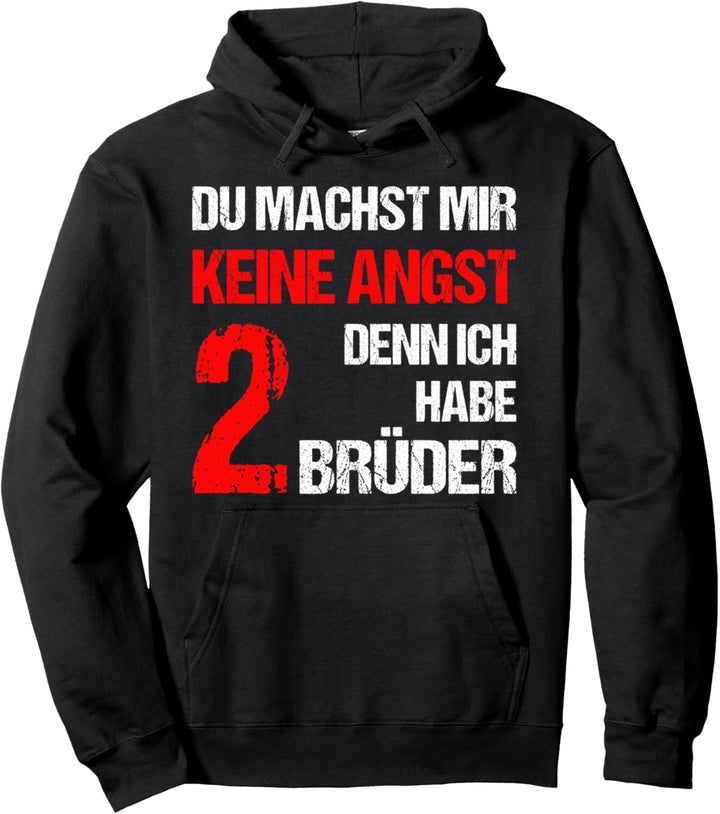 Du machst mir keine Angst Ich Habe 2 Brüder Schwester Bruder Pullover Hoodie
